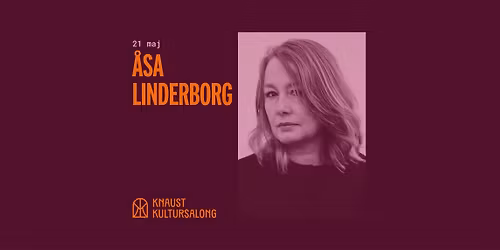 \u00c5sa Linderborg p\u00e5 Knaust kultursalong