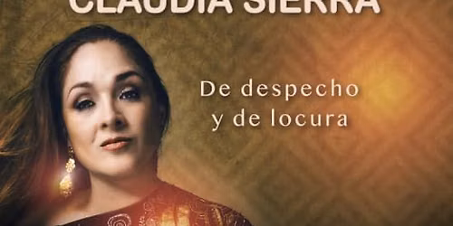 De despecho y de locura Claudia Sierra