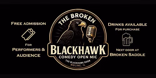 Broken Blackhawk Comedy Open Mic