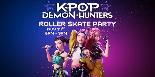 KPop Demon Hunters Skate Party