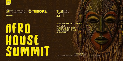 Afro House Summit | ADE 2026 by My Other Side of The Moon & Vibora