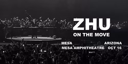 ZHU | Mesa Amphitheatre 