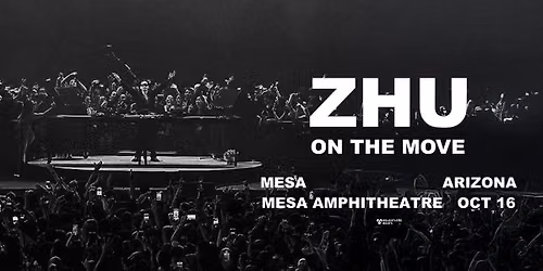 ZHU | Mesa Amphitheatre 