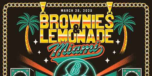 Brownies and Lemonade Miami at Mana Wynwood Convention Center