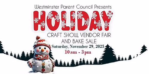Holiday Craft Show, Vendor Fair & Bake Sale