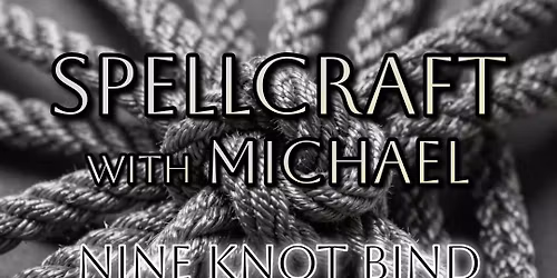 Spellcraft Class: Knot Bind