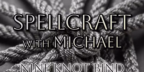 Spellcraft Class: Knot Bind
