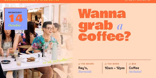 Wanna grab a coffee? Open Coffee at Ray's, Burnside