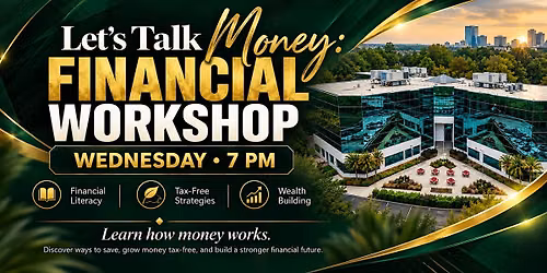 Let\u2019s Talk Money: Financial Workshop