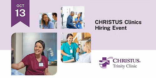 CHRISTUS Clinics Hiring Event