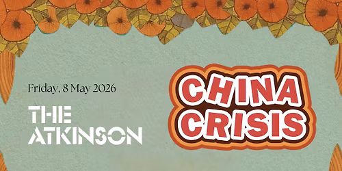 China Crisis Warped 2026 at The Atkinson