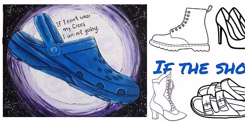 Acrylic Paint Party at Star Heights - "If the Shoe Fits"