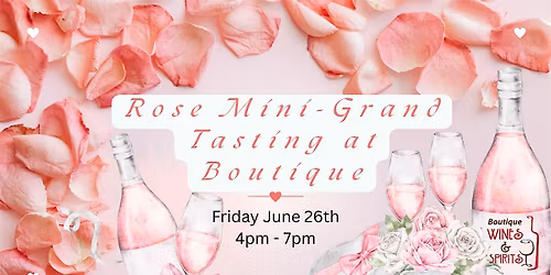 Rose Mini-Grand Tasting at Boutique