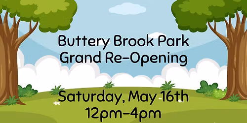 Buttery Brook Park Grand Re-Opening