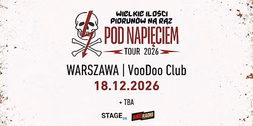 Wielkie Ilo\u015bci Piorun\u00f3w na Raz + TBA | Warszawa | 18.12 I POD NAPI\u0118CIEM TOUR 2026!