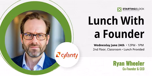 StartingBlock presents: Lunch with Ryan Wheeler with Cylerity