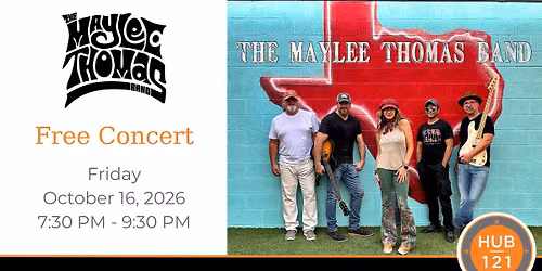 The Maylee Thomas Band |  Free Concert at HUB 121