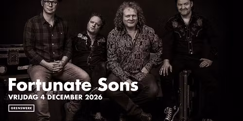 Fortunate Sons in Poppodium Grenswerk