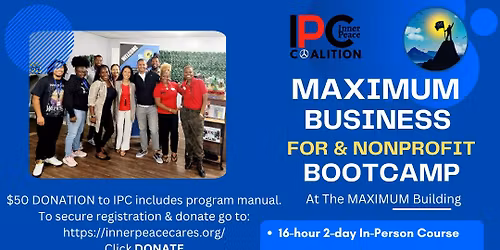 IPC Presents: Maximum Business Bootcamp