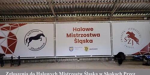 II cz\u0119\u015b\u0107 Halowych Mistrzostw \u015al\u0105ska w Skokach + HZRiT w skokach przezz Przeszkody