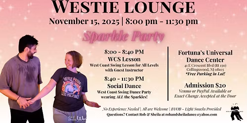 WESTIE LOUNGE SAT NOV 15th Come To The Sparkle Party!