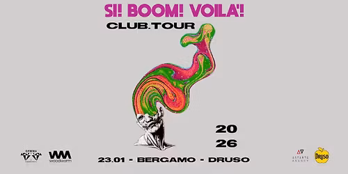 SI! BOOM! VOIL\u00c1! \u2726 in concerto al Druso di Bergamo