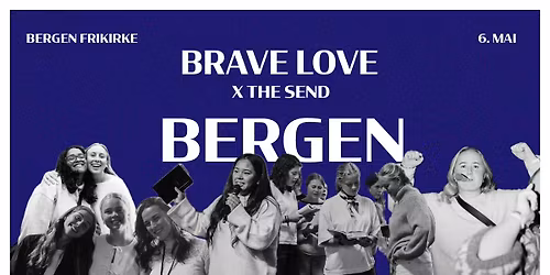 Brave Love x The Send - Flood week Bergen