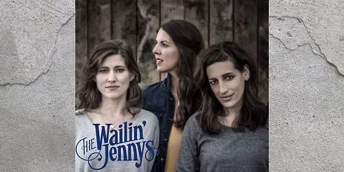 The Wailin' Jennys Live in Wausau, WI