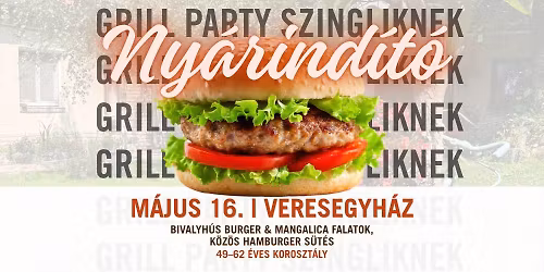 \ud83d\udd25 Grill party Veresegyh\u00e1zon szingliknek