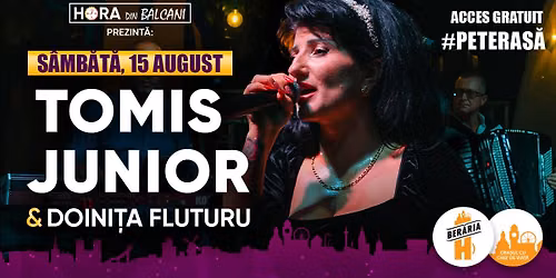 TOMIS JUNIOR \u0219i Doini\u021ba Fluturu #PeTeras\u0103 pe 15 august
