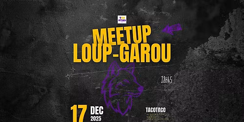 Meetup loup-garou - 17 Decembre