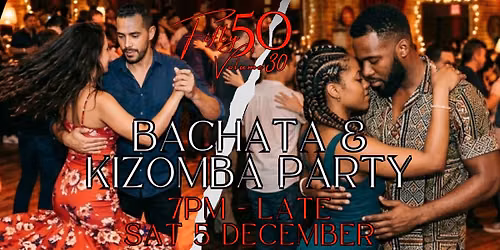 Fifty50 Volume 30 - Bachata & Kizomba Party!