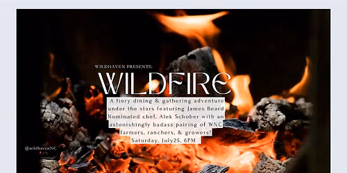 WILDFIRE: A Dining & Gathering Adventure Under the Stars (Summer Edition)
