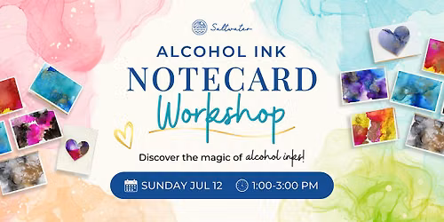 Alcohol Ink Notecard Workshop