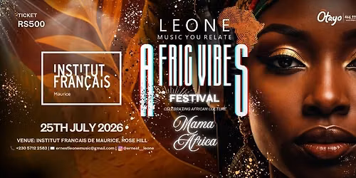 AFRIC VIBES FESTIVAL \u2013 MAMA AFRICA EDITION \ud83d\udd25