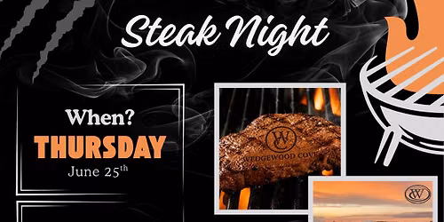 Wedgewood Cove Steak Night