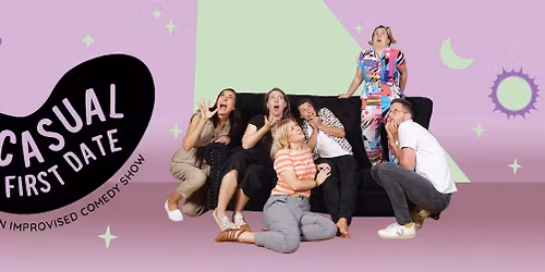 Casual First Date: An Improvised Comedy Show