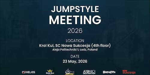 JUMPSTYLE MEETING IN LODZ 2026 | POLAND