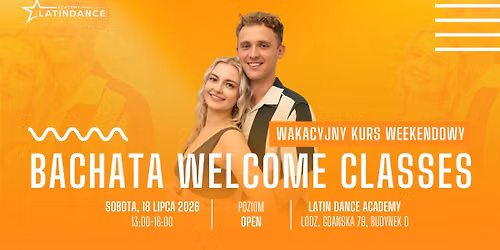 Bachata Welcome Classes Wakacyjny Kurs Intensywny na poziomie OPEN w LDA! | 18 lipca '26