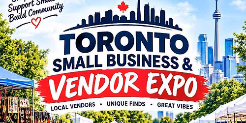 Toronto Small Businness & Vendor Expo
