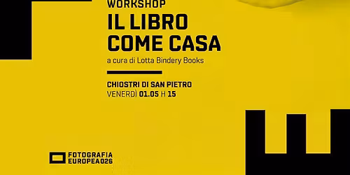 WORKSHOP IL LIBRO COME CASA | Fotografia Europea 2026