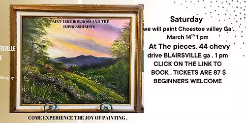 Paint like Bob Ross and the impressionists . 