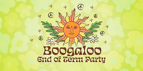 Boogaloo : End Of Term Party : 3\/6