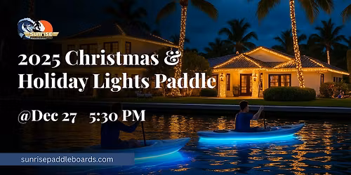 2025 Christmas and Holiday Lights Paddle