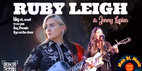 RUBY LEIGH w\/ Jenny Lupien at Main Street Music