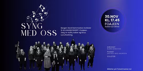 Syng med oss \u2013 Allsang med Bergen Nord Kammerkor og solister