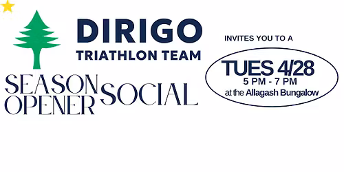 Dirigo Tri Team hosts: a season opener social