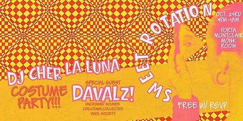 Sweet Rotation: Halloween Edition w\/ Davalz! + Cher La Luna