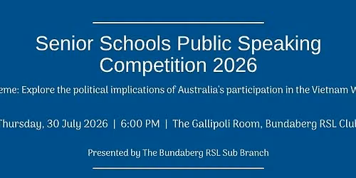 The Bundaberg RSL Sub Branch Senior Schools Public Speaking Competition