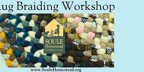 Rug Braiding at Soule Homestead Education Center